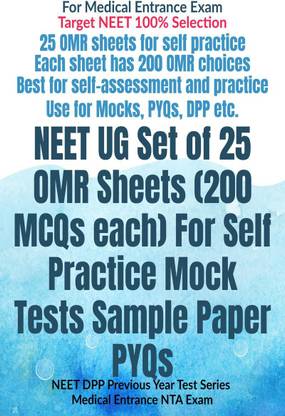 NEET UG Set of 25 OMR Sheets (200 MCQs each) For Self Practice Mock Tests Sample Paper PYQs