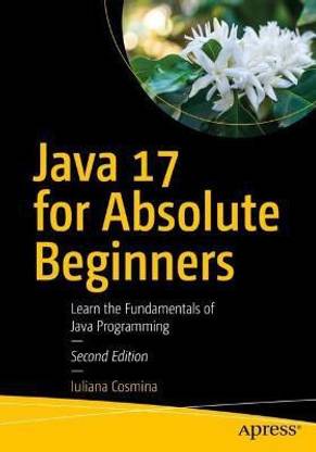 Java 17 for Absolute Beginners