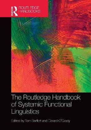 The Routledge Handbook of Systemic Functional Linguistics