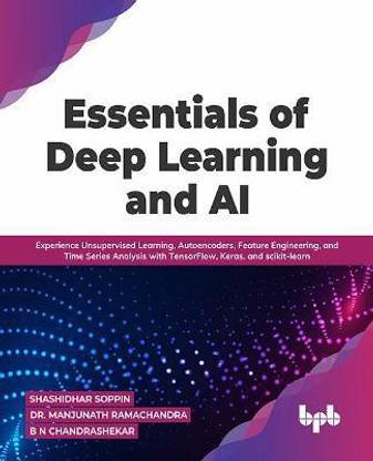 Essentials of Deep Learning and AI