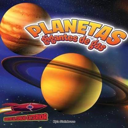 Planetas Gigantes de Gas: Jupiter, Saturno, Urano Y Neptuno