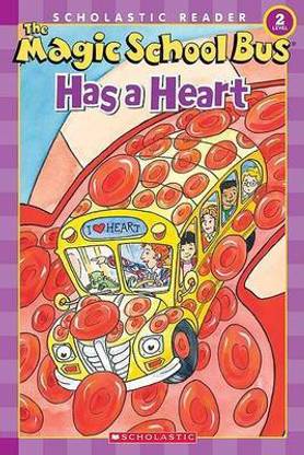 The Magic School Bus Science Reader: The Magic School Bus Has a Heart (Level 2)