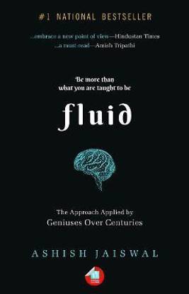 Fluid: The Approach Applied by Geniuses Over Centuries