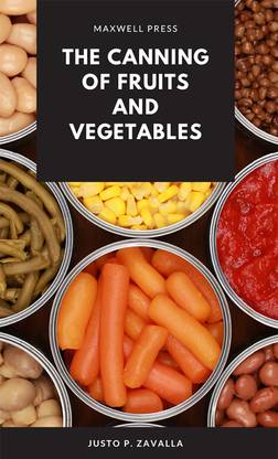 The Canning of Fruits and Vegetables