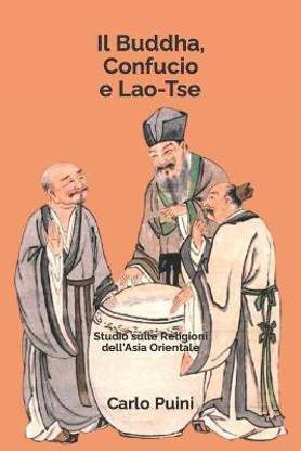 Il Buddha, Confucio e Lao-Tse