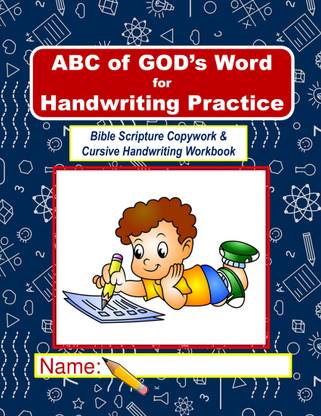 ABC of GOD’s Word for Handwriting Practice (Bible Scripture Copywork & Cursive Handwriting Workbook)