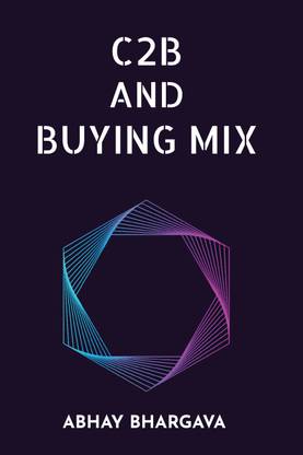 C2B AND BUYING MIX