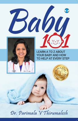 BABY 101 : Learn A to Z about your baby and how to help at every step