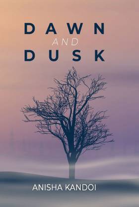 Dawn and Dusk