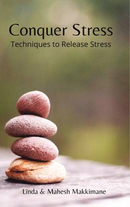 Conquer Stress  - Techniques to Release Stress