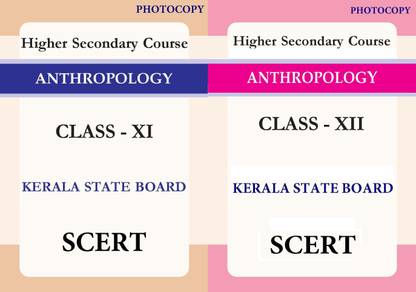 Kerala State Board Anthropology Printed Notes XI-Th And XII-Th Class SCERT WITH SPIRAL COMBO (Photocopy)