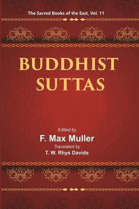 The Sacred Books of the East (BUDDHIST SUTTAS)