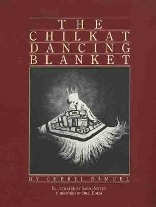 The Chilkat Dancing Blanket