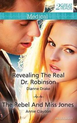Revealing The Real Dr. Robinson/The Rebel And Miss Jones