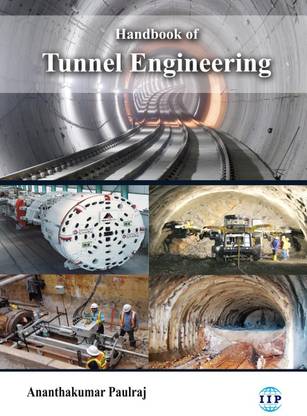 Handbook of Tunnel Engineering