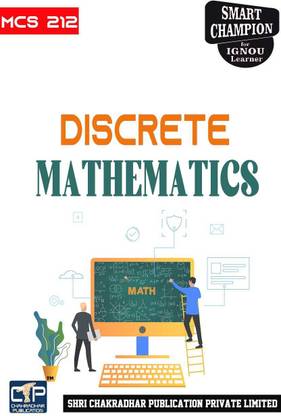 IGNOU MCS 212 Help Book Discrete Mathematics IGNOU Study Notes For Exam Preparations With Solved Previous Year Papers (Revised Syllabus) IGNOU MCA 1st Semester New Syllabus IGNOU Master Of Computer Applications 1st Year