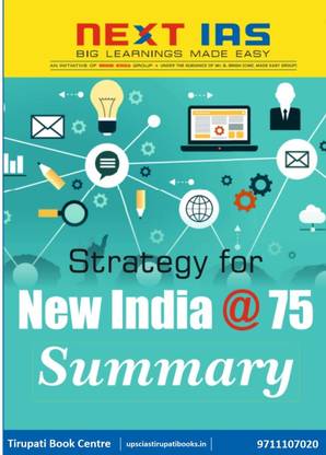 NITI AAY0GA - NEXT IAS - Stratgy For New India @75 Summary - Civil Service Prepration (Photocopy) - 2022