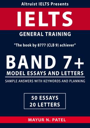 Band 7+ Model Essays and Letters  - The book by CLB 9 (8777) band score achiever