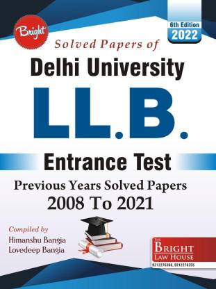 Delhi University LLB Entrance Test Solved Papers (2008-2021) WITH ANSWER KEYS [EDITION 2022]