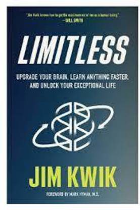 Limitless: core techniques to improve performance, productivity, and focus