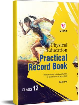 Vidya Prakashan CBSE Physical Education Practical Record Book For Class 12 Code 048