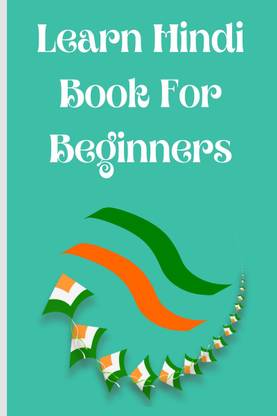 Learn Hindi Book for Beginners  - Contains the Alphabet and Numbers from 1-30.