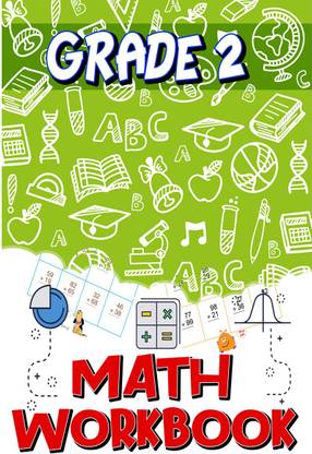 Grade 2 Math Workbook  - Addition & Subtraction Worksheets, Easy and Fun Math Activities, Build the Best Possible Foundation for Your Child