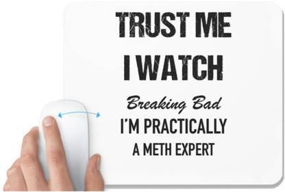 UDNAG White Mousepad 'Meth Expert | I watch Breaking Bad' for Computer / PC / Laptop [230 x 200 x 5mm] Mousepad