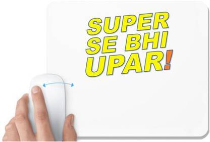 UDNAG White Mousepad 'Super se bhi upar' for Computer / PC / Laptop [230 x 200 x 5mm] Non Slip Base Mousepad