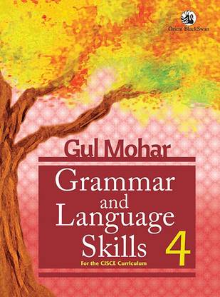 Gul Mohar Grammar & Language Skills CISCE Class 4