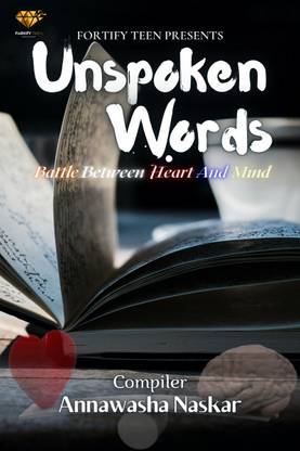Unspoken Words  - Battle Between Heart & Mind
