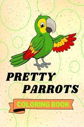 Pretty Parrots Coloring Book