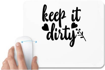 UDNAG White Mousepad 'Dirty | keep it dirty' for Computer / PC / Laptop [230 x 200 x 5mm] Non Slip Base Mousepad