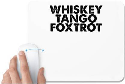 UDNAG White Mousepad 'Whiskey | whiskey tango' for Computer / PC / Laptop [230 x 200 x 5mm] Non Slip Base Mousepad