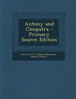 Antony and Cleopatra - Primary Source Edition