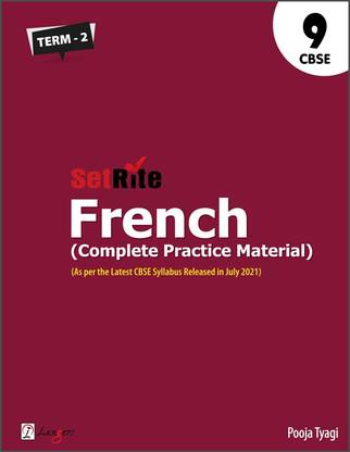 SetRite French (Complete Practice Material) Term 2 for Class 9 (As per the Latest CBSE Syllabus Released in July 2021)