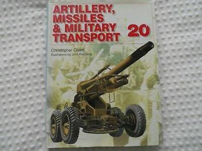 Artillery, Missiles and Military Transport of the 20th Century