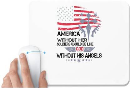 UDNAG White Mousepad 'Military | America without her Soldiers would be like without His angels' for Computer / PC / Laptop [230 x 200 x 5mm] Non Slip Base Mousepad