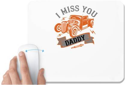 UDNAG White Mousepad 'Hot Rod Car | I miss you daddy' for Computer / PC / Laptop [230 x 200 x 5mm] Non Slip Base Mousepad