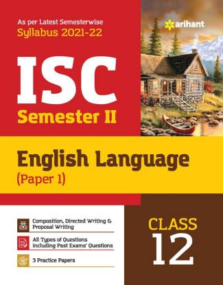 Arihant ISC English Language (Paper 1) Semester 2 Class 12 for 2022 ...