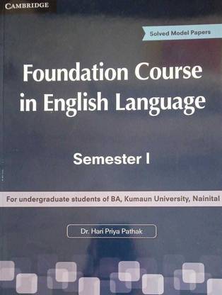 FOUNDATION COURSE IN ENGLISH LANGUAGE SEMESTER-1