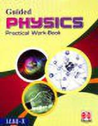 ICSE Guided Physics Practical Work-Book Class - 10
