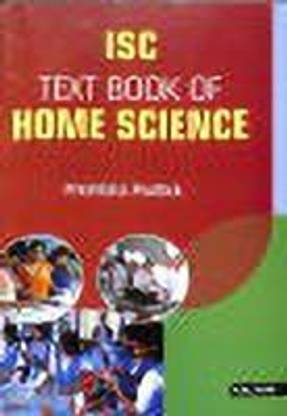 ISC Home Science For Class 11 & 12