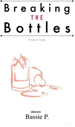 Breaking the Bottles