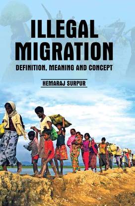 Illegal migration : definition, meaning and concept