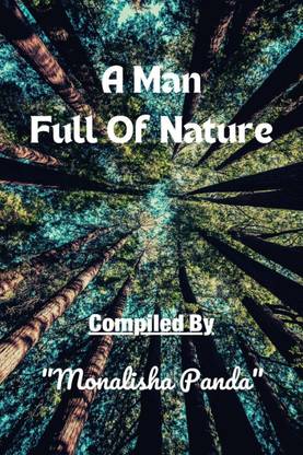 A Man Full Of Nature