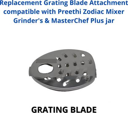 Touch N Feel Replacement Grating Blade Attachment compatible with Preethi Zodiac Mixer Grinder's & MasterChef Plus jar Mixer Blender Blade