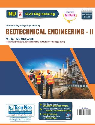 Geotechnical Engineering-II (Includes Typical MCQ's) For MU Sem 6 Civil Engineering Course Code :CEC603