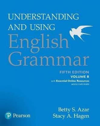 Understanding and Using English Grammar, Volume B, with Essential Online Resources