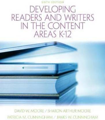 Developing Readers and Writers in the Content Areas K-12